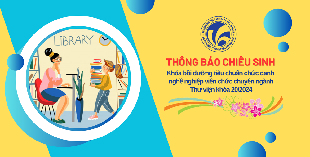 Thông báo chiêu sinh khóa bồi dưỡng tiêu chuẩn chức danh nghề nghiệp viên chức chuyên ngành thư viện khóa 20 năm 2024