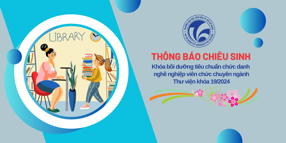 Thông báo chiêu sinh khóa bồi dưỡng tiêu chuẩn chức danh nghề nghiệp viên chức chuyên ngành thư viện khóa 19 năm 2024