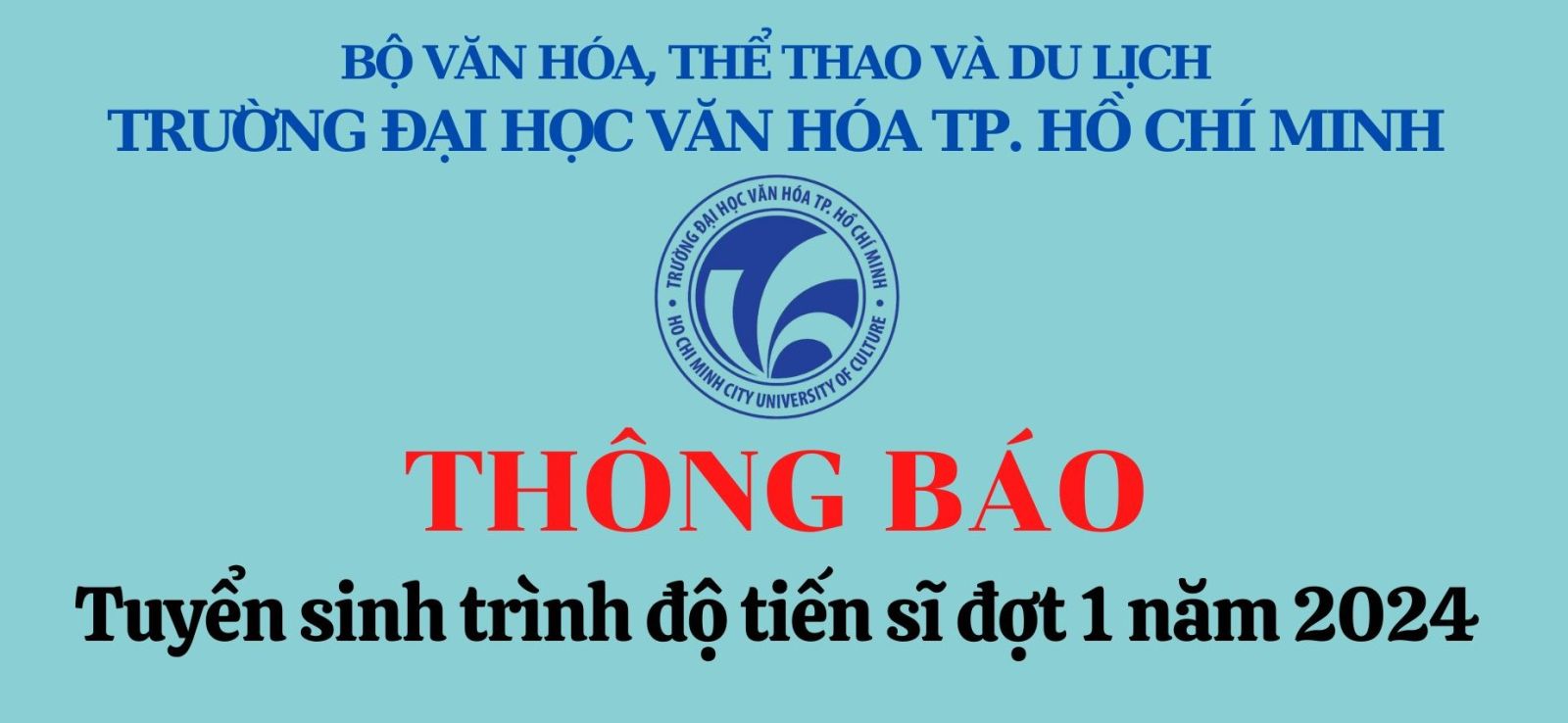 Trường Đại học Văn hóa Thành phố Hồ Chí Minh Thông báo tuyển sinh trình độ tiến sĩ năm 2024